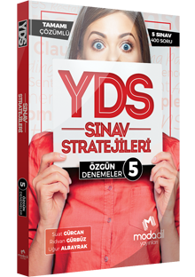 YDS SINAV STRATEJİLERİ 5 - ÖZGÜN DENEMELER